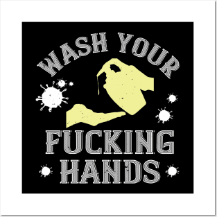 Wash Your Fucking Hands Posters and Art